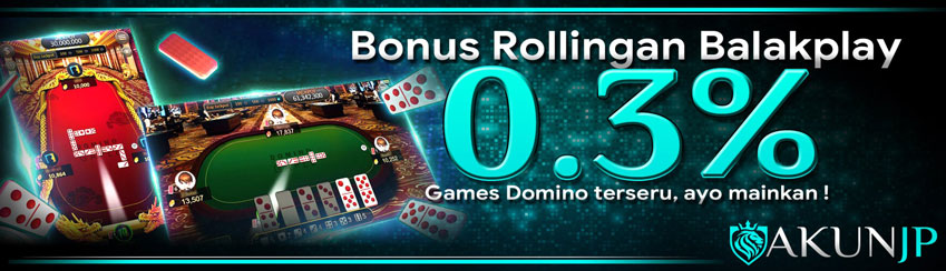 BONUS ROLLINGAN BALAKPLAY 0.3%